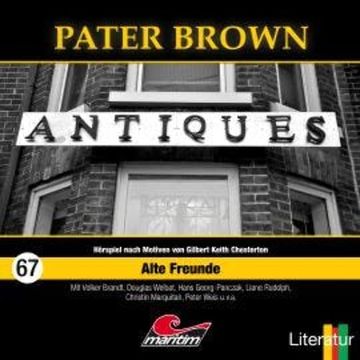 Pater Brown, Folge 67: Alte Freunde audiobook, Phil D. Cabras, Tom Balfour