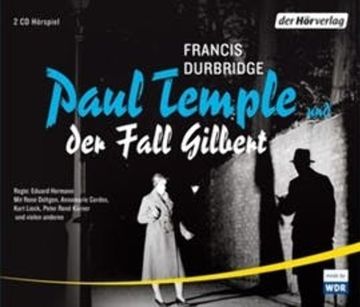 Paul Temple und der Fall Gilbert audiobook, Francis Durbridge