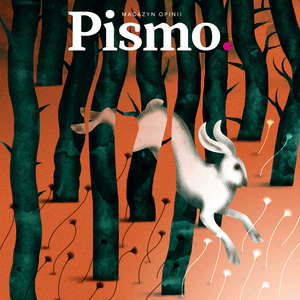 Pismo. Magazyn Opinii 10/2021, Pismo. Magazyn opinii