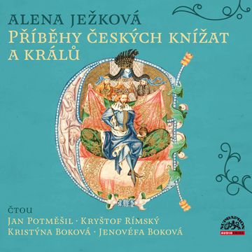 Příběhy českých knížat a králů audiobook, Alena Ježková