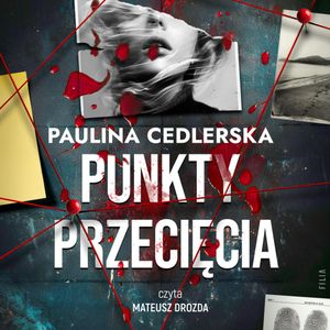 Punkty przecięcia, Paulina Cedlerska
