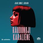 RAUDONOJI KARALIENĖ