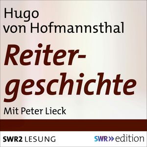 Reitergeschichte, Hugo von Hofmannsthal