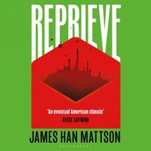 Reprieve, James Han Mattson