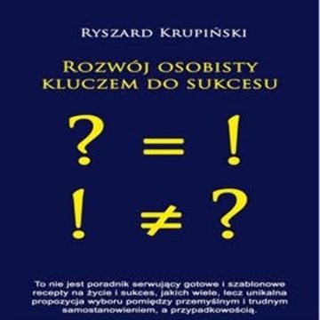 Rozwój osobisty kluczem do sukcesu audiobook, Ryszard Krupiński
