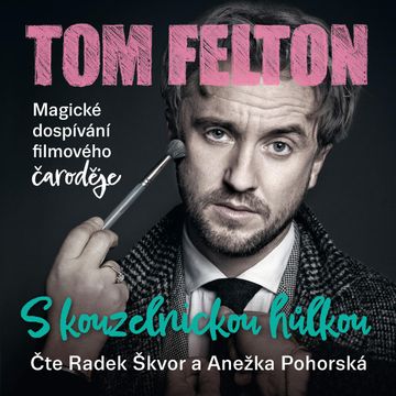 S kouzelnickou hůlkou audiobook, Tom Felton