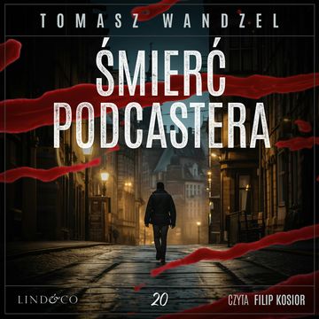 Śmierć podcastera Komisarz Oczko. Tom 20 audiobook, Tomasz Wandzel