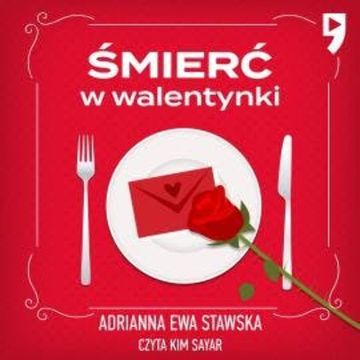 Śmierć w walentynki, Adrianna Ewa Stawska