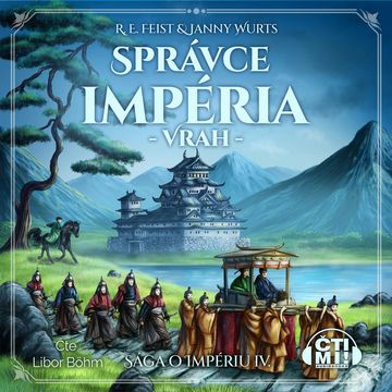 Správce impéria – Vrah audiobook, Raymond E. Feist