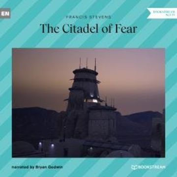 The Citadel of Fear (Unabridged) audiobook, Francis Stevens