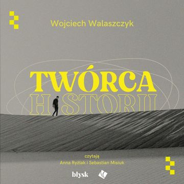 Twórca historii audiobook, Wojciech Walaszczyk