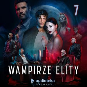 Wampirze elity. Odcinek 7, Anna Robak-Reczek