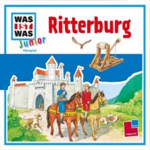 Was ist was Junior Hörspiel: Ritterburg, Charlotte Habersack