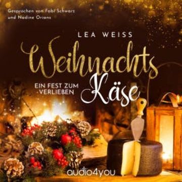 Weihnachtskäse audiobook, Lea Weiss