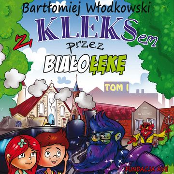 Z Kleksem przez Białołękę audiobook, Bartłomiej Włodkowski