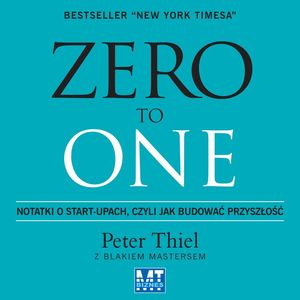 Zero to One, Blake Masters, Peter Thiel