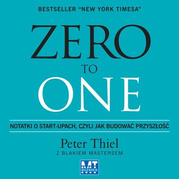 Zero to One audiobook, Blake Masters, Peter Thiel