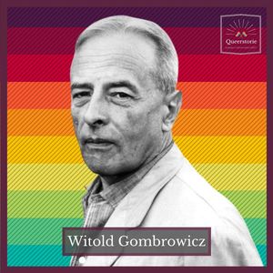 #6 Witold Gombrowicz, Queerstorie