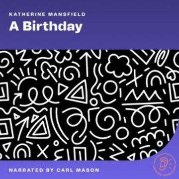 A Birthday audiobook, Katherine Mansfield