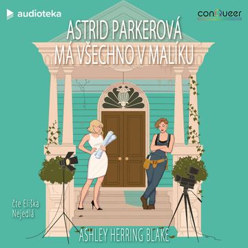 Astrid Parkerová má všechno v malíku audiobook, Ashley Herring Blake
