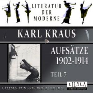 Aufsätze 1902-1914 - Teil 7, Karl Kraus