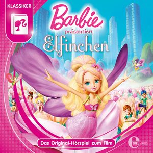 Barbie präsentiert Elfinchen (Das Original-Hörspiel Zum Film), Gabriele Bingenheimer