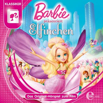 Barbie präsentiert Elfinchen (Das Original-Hörspiel Zum Film) audiobook, Gabriele Bingenheimer
