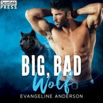 Big, Bad Wolf - Cougarville, Book 4 (Unabridged) audiobook, Evangeline Anderson
