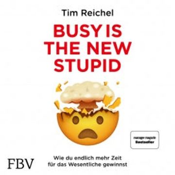 Busy is the New Stupid audiobook, Tim Reichel
