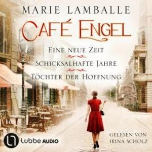 Café Engel, Sammelband 1: Teil 1-3 (Ungekürzt), Marie Lamballe
