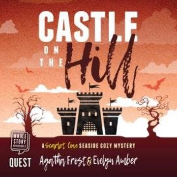 Castle on the Hill audiobook, Agatha Frost