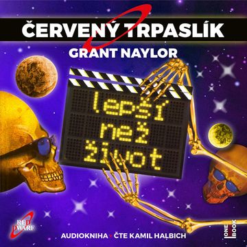 Červený trpaslík 2: Lepší než život audiobook, Grant Naylor