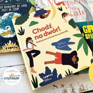 Chodź na dwór! (wiek 4-8 lat), Anna Jankowska