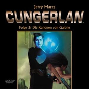 Cungerlan 3 - Die Kanonen von Galone, Jerry Marcs