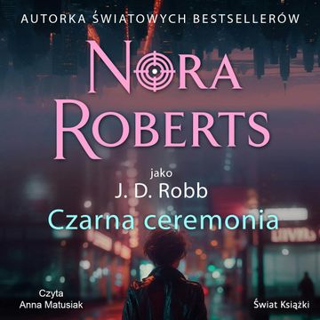 Czarna ceremonia audiobook, Nora Roberts