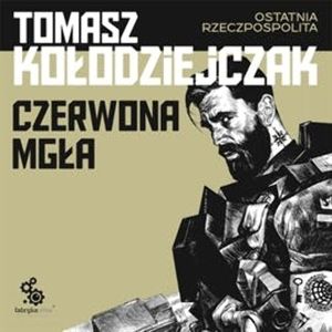 Czerwona mgła, Tomasz Kołodziejczak
