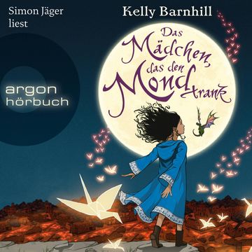 Das Mädchen, das den Mond trank audiobook, Kelly Barnhill