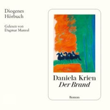 Der Brand audiobook, Daniela Krien