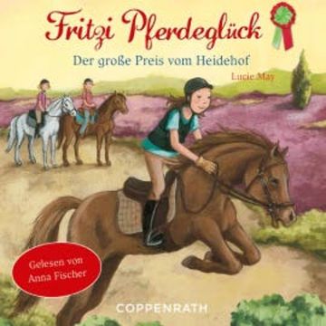 Der Große Preis vom Heidehof audiobook, Lucie May