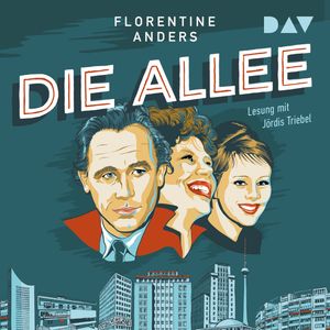 Die Allee (Ungekürzt), Florentine Anders