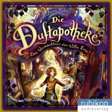 Die Duftapotheke (6). Das Vermächtnis der Villa Evie audiobook, Anna Ruhe