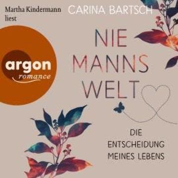 Die Entscheidung meines Lebens - Niemannswelt, Band 5 (Ungekürzte Lesung) audiobook, Carina Bartsch