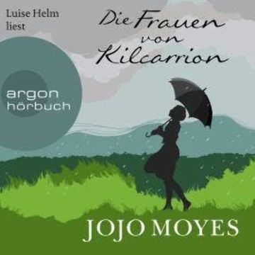 Die Frauen von Kilcarrion (Ungekürzt) audiobook, Jojo Moyes