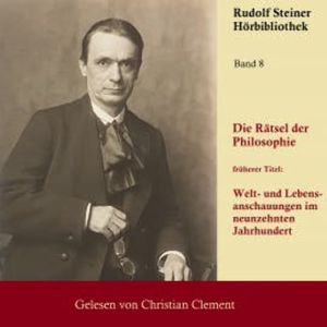 Die Rätsel der Philosophie, Rudolf Steiner