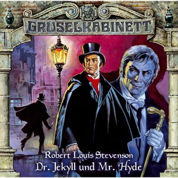 Dr. Jekyll und Mr. Hyde (Gruselkabinett 10) audiobook, Robert Louis Stevenson.