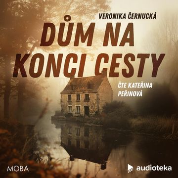 Dům na konci cesty, Veronika Černucká