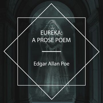 Eureka: A Prose Poem audiobook, Edgar Allan Poe