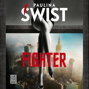 Fighter, Paulina Świst