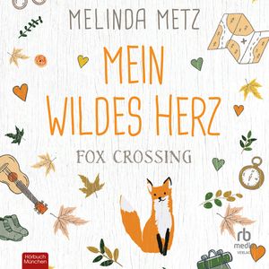 Fox Crossing, Melinda Metz.