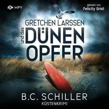 Gretchen Larssen und das Dünenopfer - Ein Fall für Gretchen Larssen, Band 2 (ungekürzt) audiobook, B.C. Schiller